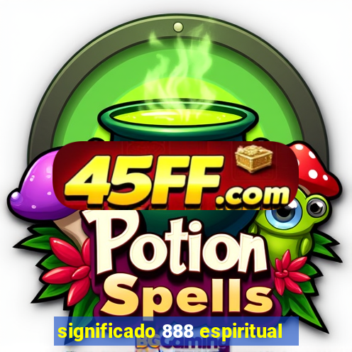 significado 888 espiritual